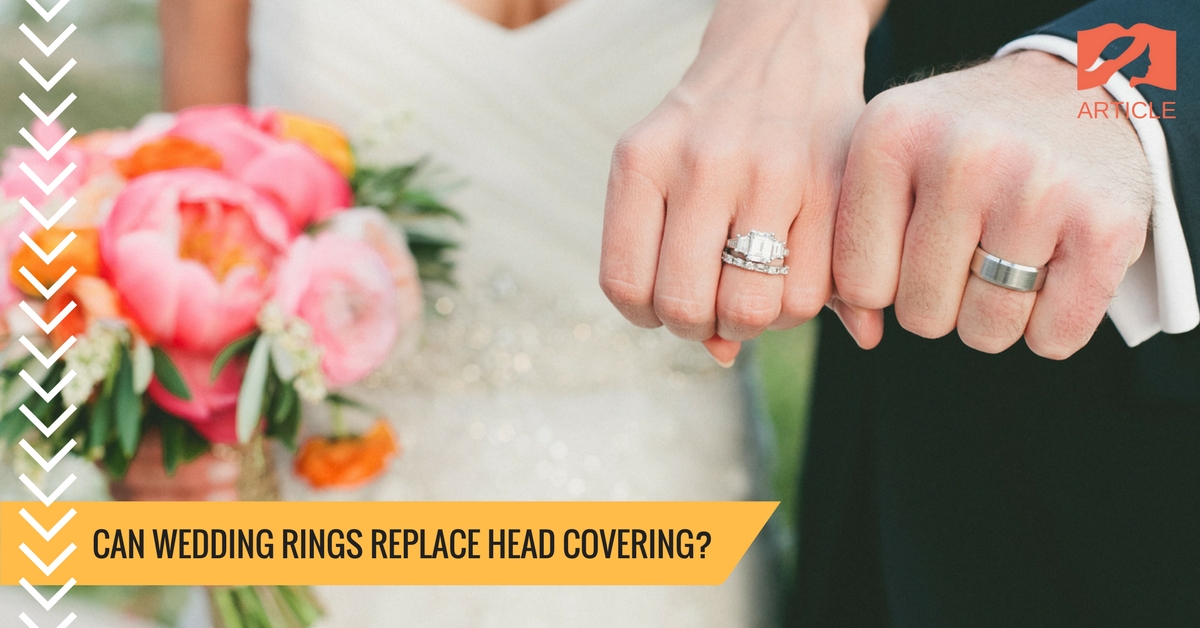 Can Wedding Rings Replace Head Covering?