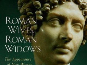 A Critique of Bruce Winter’s “Roman Wives, Roman Widows” (Part 1)