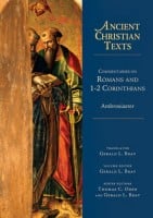 Commentaries on Romans and 1-2 Corinthians (Ancient Christian Texts)