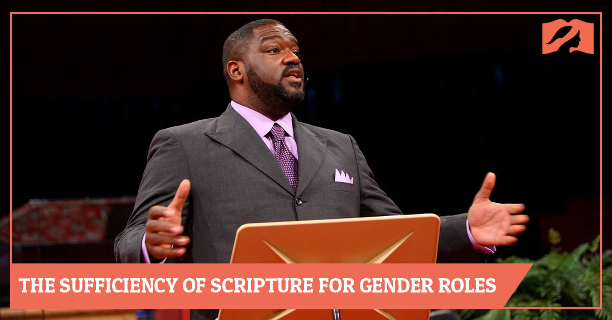 The Sufficiency of Scripture for Manhood and Womanhood